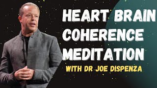 Powerful Heart brain coherence guided meditation by Dr Joe Dispenza  SHORT MEDITATION [upl. by Mushro]