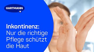 Für PTAs Inkontinenz – Nur die richtige Pflege schützt die Haut [upl. by Crista]