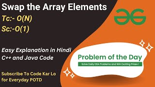 Swap the Array Elements  GFG POTD  C  Java  Code Kar Lo [upl. by Isborne523]