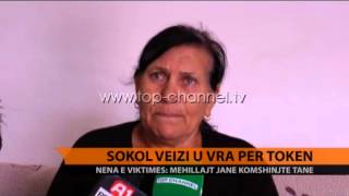 Sokol Veizi u vra për tokën  Top Channel Albania  News  Lajme [upl. by Aisenat]