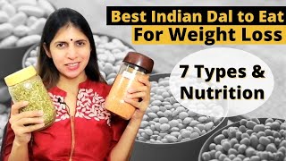 All About Dals  Best Indian Pulses for Weight Loss  7 Types of Lentils amp Nutrition  Must Watch [upl. by Jolie896]