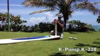 KPump K20 amp K220 easy SUP pumps Feat KAir II 15PSI [upl. by Hewitt]