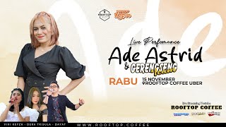 LIVE Ade Astrid amp GerengsengTeam RooftopCoffee Ujung Berung [upl. by Helgeson]