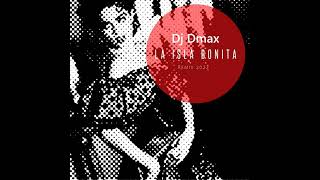 Dj Dmax  La Isla Bonita Remix 2022 [upl. by Houghton]