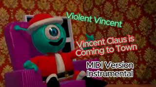 Violent Vincent  Vincent Claus Is Coming To Town MIDI Version Instrumental [upl. by Halivah]