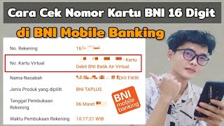 Cara Melihat Nomor Kartu BNI di Mobile Banking  Cek 16 Digit Nomor Kartu BNI Online [upl. by Ahswat913]