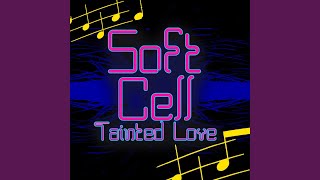 Tainted Love ReRecorded  Remastered [upl. by Anayek]