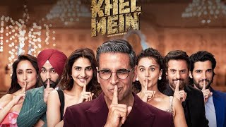 Khel Khel Mein Movie 2024Khel Khel Mein Full MovieKhel Khel Mein movie kaise dekhe [upl. by Cir]