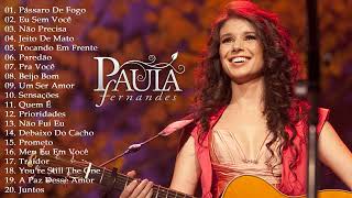 Paula Fernandes Cd Completo 2023  As Mais Tocadas do Paula Fernandes 2023 [upl. by Nannek]