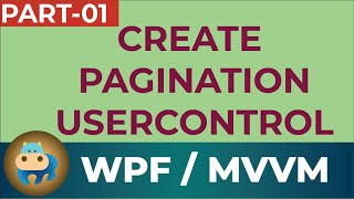 Create a pagination usercontrol in WPF MVVM Part 01 [upl. by Heda579]