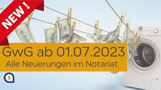 Neuerungen im Geldwäschegesetz ab 01072023 – was es zu beachten gilt [upl. by Itram]