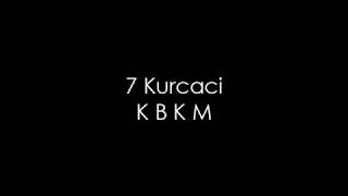 7 Kurcaci  K B K M [upl. by Lamiv226]