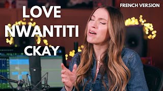 LOVE NWANTITI  FRENCH VERSION  CKAY  ACOUSTIC VERSION  SARAH COVER [upl. by Adnamra]