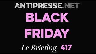 BLACK FRIDAY 24112023 — Le briefing avec Slobodan Despot [upl. by Ogaitnas]