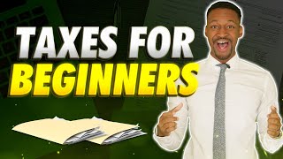 Tax Basics For Beginners Taxes 101 [upl. by Dalohcin]