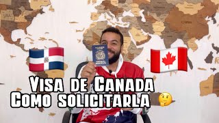 Visa de Canadá  Como solicitarla desde Rep Dominicana 🇩🇴🇨🇦CONSEJOS para la Visa canadiense [upl. by Tearle]