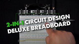 DIY Designing a 2IN1 with Deluxe Breadboard [upl. by Nosmirc]