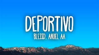 Blessd Anuel AA  DEPORTIVO [upl. by Atiuqcaj]