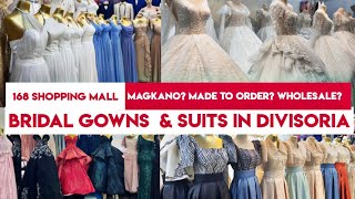 DIVISORIA SHOPPING 2023 BRIDAL GOWNS SA DIVISORIA MAGKANO NA  168 Shopping Mall [upl. by Nereids]