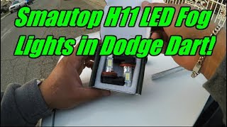 Smautop H11 LED Fog Light Install  Review  Dodge Dart [upl. by Weider]