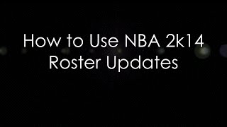 How to Use NBA 2k14 Custom Roster Updates  HoopsVillacom [upl. by Lebazej]