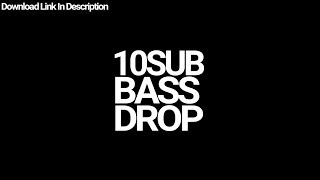 10 Sub Bass Drop  Free Download  Link In Description [upl. by Adamsun920]