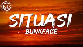 Bunkface  Situasi Lyrics [upl. by Htiaf224]