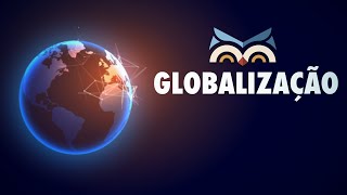 O que é Globalização [upl. by Areip75]