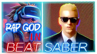 Rap God  Eminem  Beat Saber [upl. by Bryner]