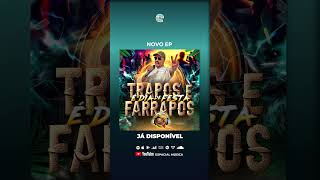 TRAPOS amp FARRAPOS  É dia de festa  JÁ DISPONÌVEL [upl. by Littell]