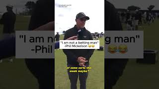 Phil might be a betting man 😂 philmickelson pgatour golfing golfbetting theopen sports [upl. by Anirtal]