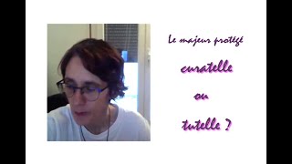 Comment être mis sous curatelle ou tutelle [upl. by Lilly81]