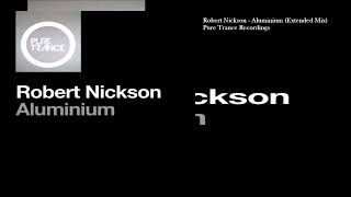 Robert Nickson  Aluminium Extended Mix [upl. by Ava]