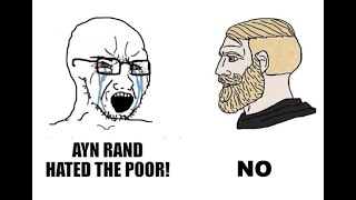 Ayn Rand hated the poor DEBUNKED [upl. by Etyak]