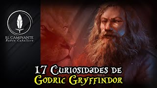 17 Curiosidades de Godric Gryffindor [upl. by Beaner]