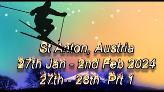 St Anton 27th  28th Jan 24 Part 1 [upl. by Niuqaoj]