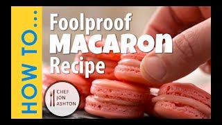 Foolproof Macaron Recipe  How to Make an French Macarons [upl. by Harman]