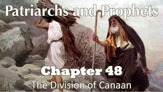 Patriarchs and Prophets  Chapter 48 [upl. by Aikim]