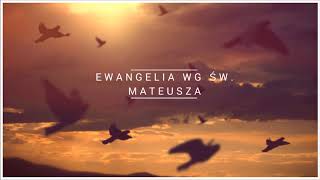 Ewangelia wg Św Mateusza  Biblia warszawska [upl. by Kresic771]