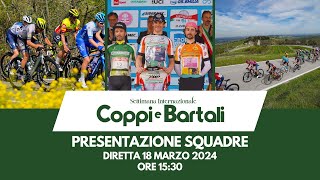 Settimana Internazionale Coppi e Bartali 2024  Presentazione Squadre [upl. by Campagna713]