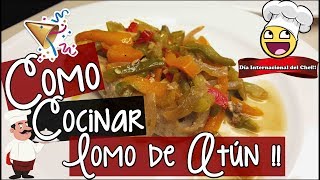 Como Cocinar Lomo de Atún Rico Fácil y Saludable  RECETA LOMO DE ATUN [upl. by Robaina]