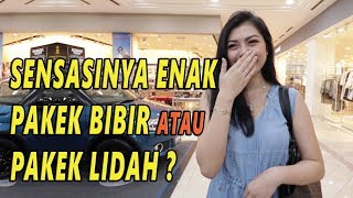 ENAK MANA PAKEK lIDAH ATAU BIBIR   SOSIAL EKSPERIMEN INDONESIA [upl. by Issak]