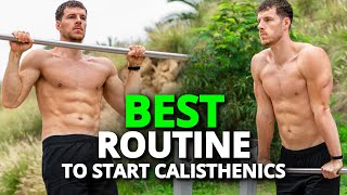 The Best Workout Routine to Start Calisthenics for Beginners [upl. by Marciano790]