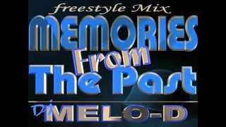 Memories From The Past DjMeloD Latin Freestyle Mix  Chicago Freestyle mix [upl. by Caroline]