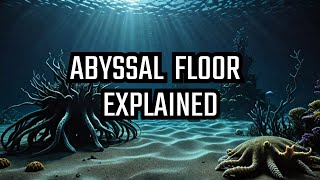 The Abyssal Floor Secrets of the Deep  Journey to the depths of the Abyssal floor [upl. by Laith336]