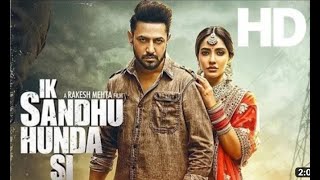 IK SANDHU HUNDA SI Full Movie HD ।। Gippy Grewal ft Neha Sharma ।। Maninder Butter [upl. by Karisa346]