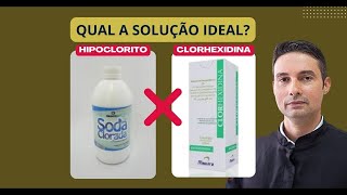 Hipoclorito x clorexidina Qual a solução irrigadora ideal [upl. by Akitan112]