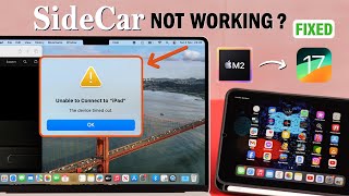 Sidecar Unable to Connect to iPad and Mac  Fixed The Device Timed Out [upl. by Allbee]