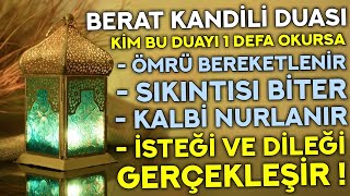 BERAT KANDİLİ DUASI DİKKAT   Kim Bu Duayı 1 Defa Okursa ÖMRÜ BEREKETLENİR İSTEKLERİ GERÇEKLEŞİR [upl. by Shaina]