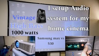 I Added Audio system to my budget home cinema setup Samsung max vs 530 Egate i9 Pro Max [upl. by Airan353]